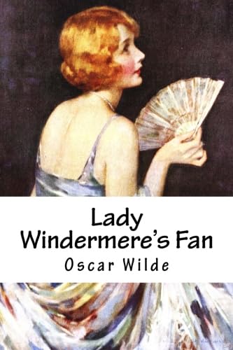 Imagen de archivo de Lady Windermere's Fan a la venta por ThriftBooks-Atlanta