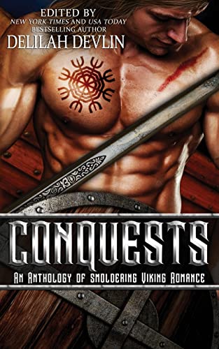 Stock image for Conquests: an Anthology of Smoldering Viking Romance for sale by Lucky's Textbooks