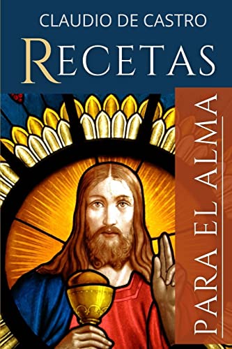 9781515061038: Recetas para el Alma: Los mejores consejos Espirituales