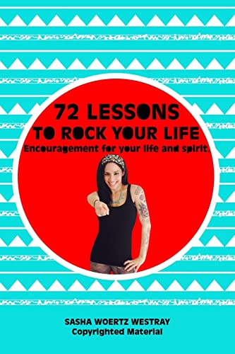 Beispielbild fr 72 Lessons to Rock Your Life: Encouragement for your life and spirit. zum Verkauf von SecondSale