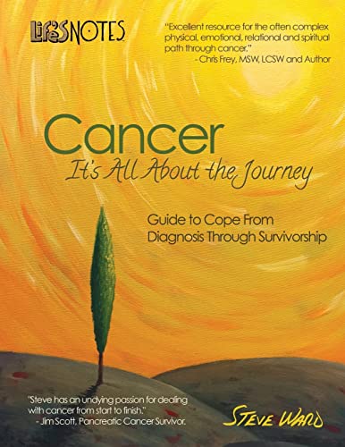 Stock image for Life's Notes: Cancer - It's All About the Journey: Guide to Cope From Diagnosis Through Survivorship for sale by HPB-Red