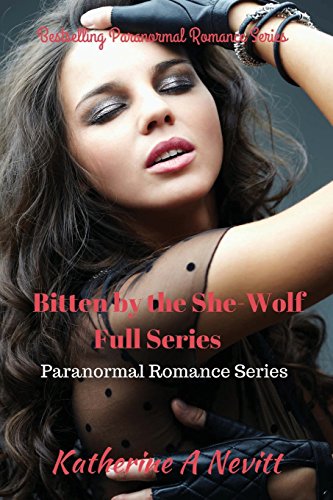 9781515066668: Bitten by the Wolf Full Series: Paranormal Romance