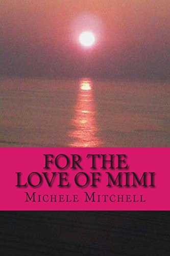 Stock image for For the Love of MiMi for sale by THE SAINT BOOKSTORE