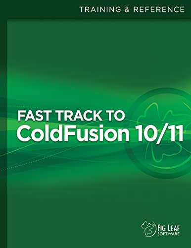 Stock image for Fast Track to ColdFusion 10/11 for sale by Goodwill of Colorado