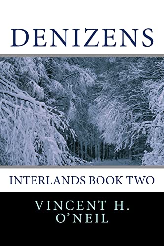 Imagen de archivo de Denizens: Interlands Book Two a la venta por THE SAINT BOOKSTORE