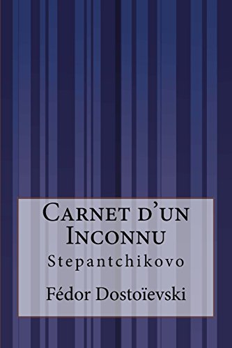 9781515071105: Carnet d'un Inconnu: Stepantchikovo