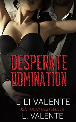 Beispielbild fr Desperate Domination (Bought By The Billionaire) zum Verkauf von SecondSale