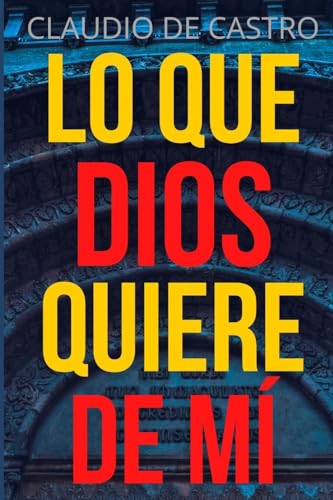 

Qué quiere dios de mí/ God wants me : ¿Para qué estoy en este mundo/ Why am I in this world -Language: spanish