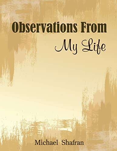 Imagen de archivo de Observations From My Life a la venta por THE SAINT BOOKSTORE