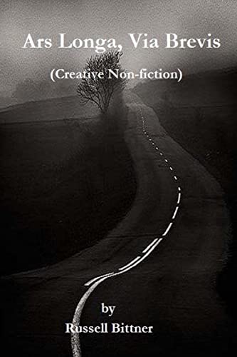 Stock image for Ars Longa, Via Brevis: (A collection of creative non-fiction) for sale by THE SAINT BOOKSTORE