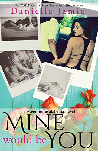 Stock image for Mine Would Be You: Lawson & Emelyn for sale by THE SAINT BOOKSTORE