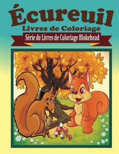 9781515085140: Ecureuil Livres de Coloriage