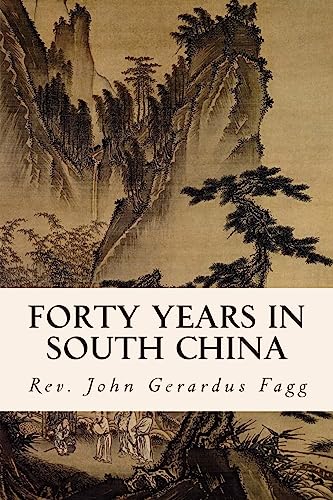 Beispielbild fr Forty Years in South China zum Verkauf von THE SAINT BOOKSTORE