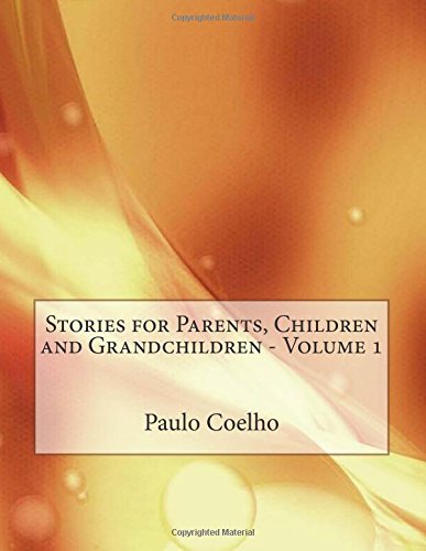 9781515091295: Stories for Parents, Children and Grandchildren - Volume 1