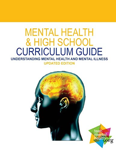 Beispielbild fr Mental Health & High School Curriculum Guide: Understanding Mental Health and Mental Illness zum Verkauf von THE SAINT BOOKSTORE