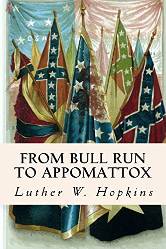 9781515092551: From Bull Run to Appomattox
