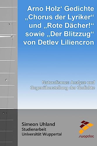 9781515092865: Arno Holz Gedichte Chorus der Lyriker und Rote Dcher! sowie Der Blitzzug von Detlev Liliencron