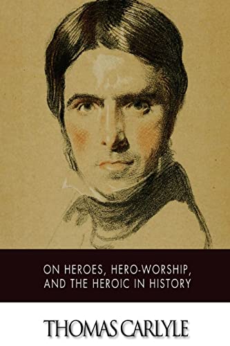 9781515096122: On Heroes, Hero-Worship, and The Heroic in History
