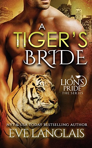 Imagen de archivo de A Tiger's Bride (A Lion's Pride) a la venta por HPB-Emerald