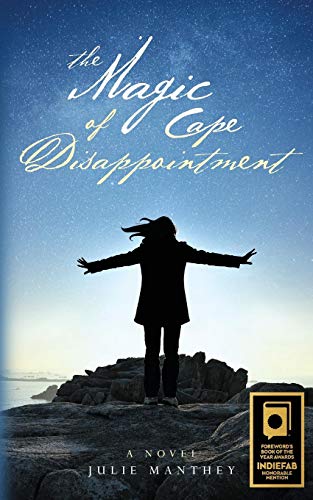 Stock image for The Magic of Cape Disappointment : A Novel for sale by Better World Books