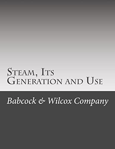 9781515100669: Steam, Its Generation and Use