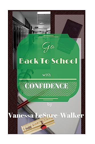 Stock image for Go Back To School With Confidence: What Every Adult Student Should Know for sale by Lucky's Textbooks