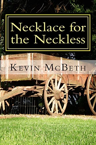 Beispielbild fr Necklace for the Neckless: a tale of human nature zum Verkauf von SecondSale