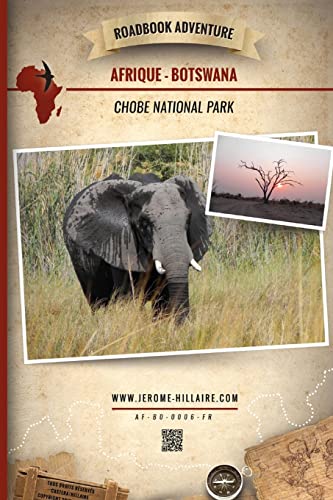9781515107132: Roadbook Adventure: Afrique Botswana Chobe National Park