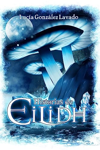 Stock image for Historias de Eilidh (Spanish Edition) for sale by Lucky's Textbooks