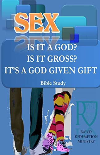 Stock image for Sex; Is It A God? Is It Gross? It Is A Gift From God for sale by Lucky's Textbooks