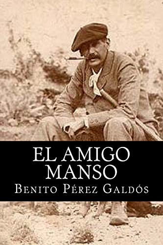 9781515119241: El Amigo Manso (Spanish Edition)