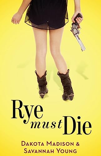 Stock image for Rye Must Die (An Izzy & Max Paranormal Romantic Comedy) for sale by ALLBOOKS1
