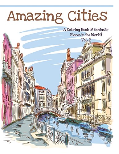 9781515122128: Amazing Cities: A coloring Book of Fantastic Places in the World