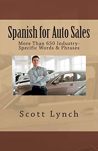 Stock image for Spanish for Auto Sales: More Than 650 Industry-Specific Words & Phrases for sale by Save With Sam