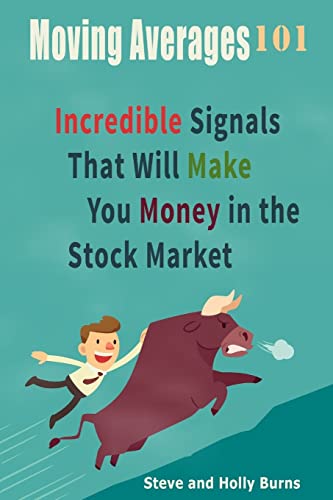 Imagen de archivo de Moving Averages 101: Incredible Signals That Will Make You Money in the Stock Market a la venta por SecondSale