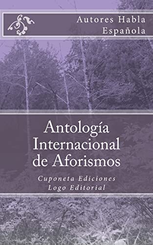 Stock image for Antologa Internacional de Aforismos: Cuponeta Ediciones (Spanish Edition) for sale by Lucky's Textbooks