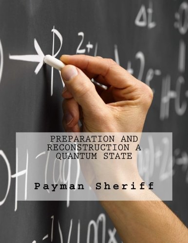 9781515143857: Preparation and Reconstruction a Quantum State