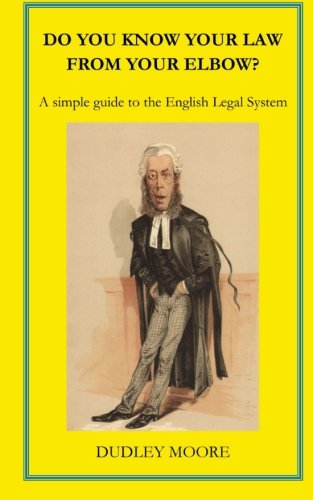 Beispielbild fr Do you know your law from your elbow?: A simple guide to the English Legal System zum Verkauf von Buchpark