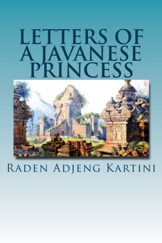 9781515145462: Letters of a Javanese Princess