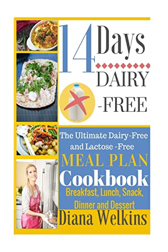 9781515147596: 14 Days Dairy-Free: The Ultimate Dairy-Free and Lactose-Free Meal Plan Cookbook