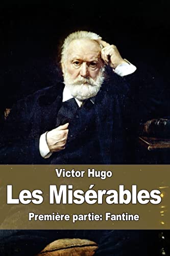 Beispielbild fr Les Misrables: Premire partie: Fantine (French Edition) zum Verkauf von California Books