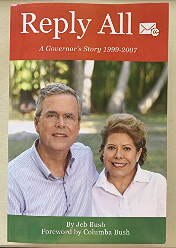 Stock image for Reply All : A Governor's Story 1999-2007 for sale by Better World Books
