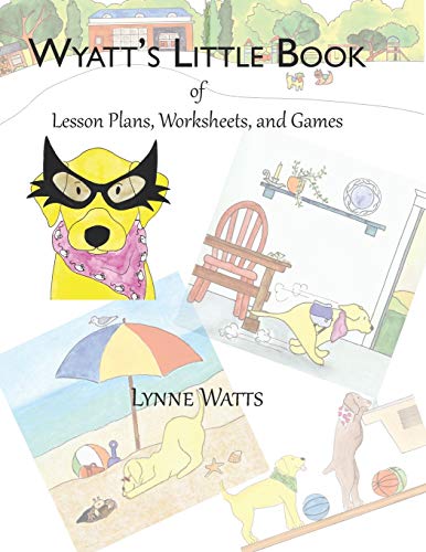 Stock image for Wyatt's Little Book of Lesson Plans, Worksheets, and Games for sale by Revaluation Books