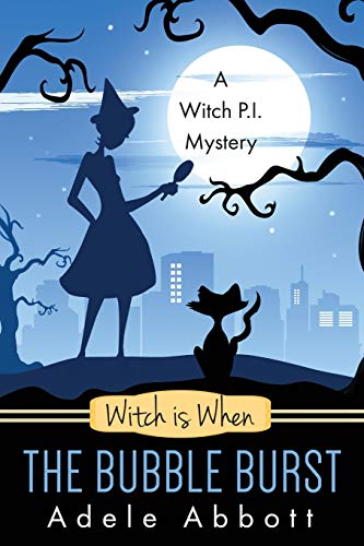 9781515155188: Witch Is When The Bubble Burst: Volume 5 (A Witch P.I. Mystery)