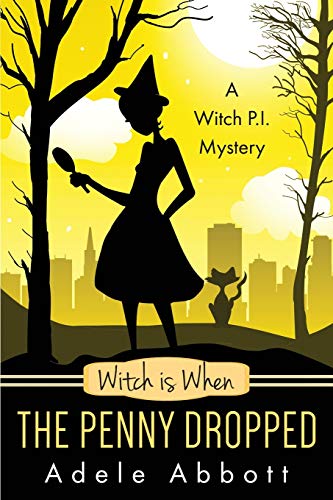 Beispielbild fr Witch Is When The Penny Dropped (A Witch P.I. Mystery) (Volume 6) zum Verkauf von Cronus Books