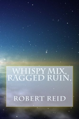 9781515163251: whispy mix, ragged ruin.