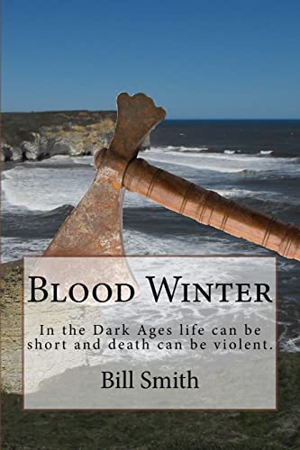 9781515163978: Blood Winter: In the Dark Ages life can be short and death can be violent.