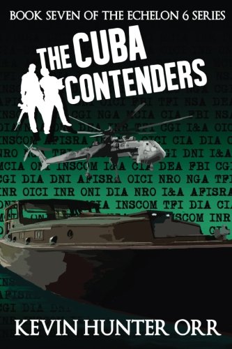 9781515164401: The Cuba Contenders: Volume 7 (Book Seven of the Echelon 6 Series)
