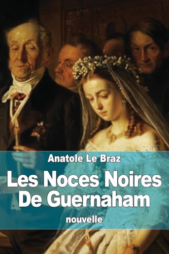 9781515170006: Les Noces Noires De Guernaham