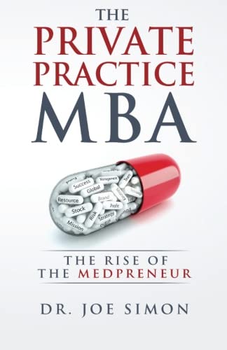 9781515171553: The Private Practice MBA: The Rise of the Medpreneur